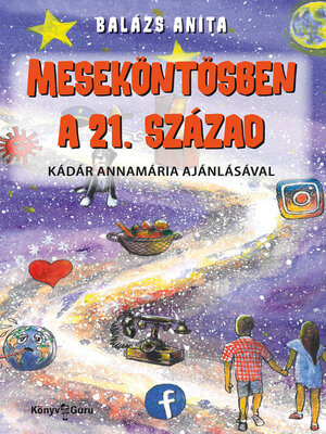 cover image of Meseköntösben a 21. század